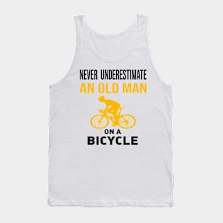 never underestimate an old man on a bicycle Tank Top